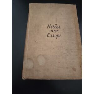 Hitler Over Europe Ernst Henri 1934 Propaganda Studies Anti-Fascist Literature